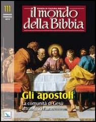 Il mondo della Bibbia (2012) vol.1 edito da Elledici