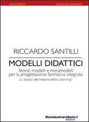 Modelli didattici di Riccardo Santilli edito da libreriauniversitaria.it