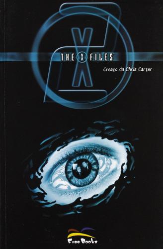 X-File vol.2 di Charlie Adlard, Chris Carter, Stefan Petrucha edito da Free Books