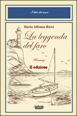 La leggenda del faro di Dario A. Ricci edito da La Bancarella (Piombino)