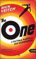 The One. L'ultima parola sui supereroi di Rick Veitch edito da Comma 22