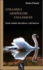 Colloqui-Gespräche-Colloques edito da L'ora d'oro