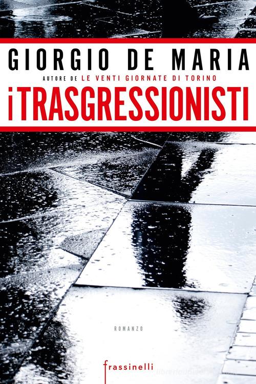 I trasgressionisti di Giorgio De Maria edito da Sperling & Kupfer