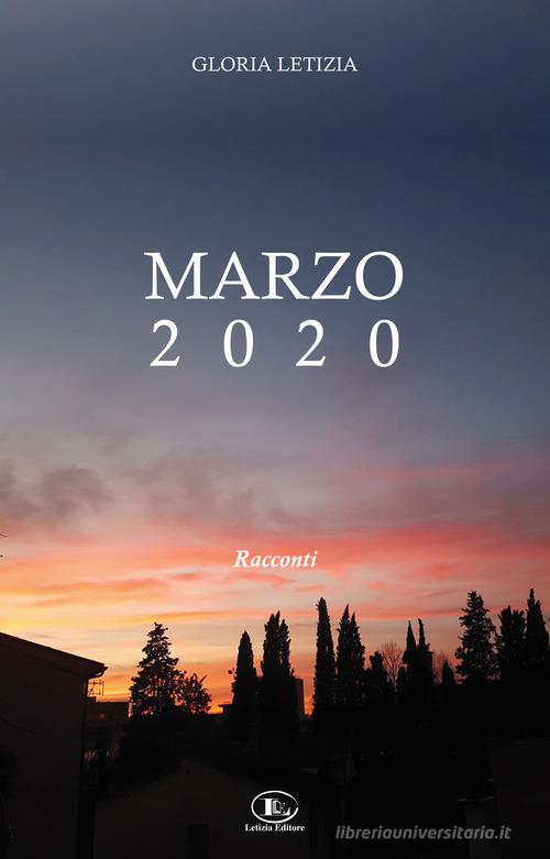 Libro Marzo 2020 di Gloria Letizia di Letizia