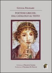 Poetesse greche. Dal catalogo al testo di Giulia Felisari edito da Leonida