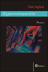 Hypnerotomachia di Paolo Staglianò edito da CSA Editrice