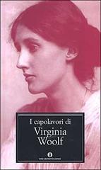 I capolavori di Virginia Woolf edito da Mondadori
