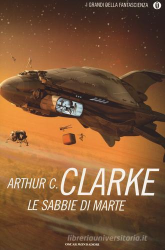 Le sabbie di Marte di Arthur C. Clarke edito da Mondadori