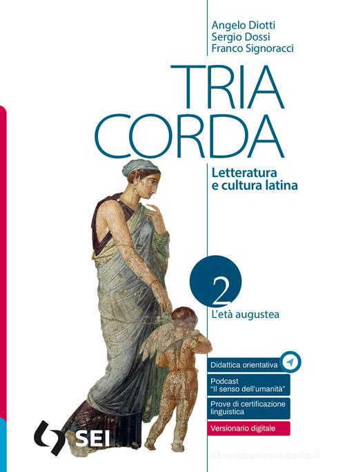9788805080533 Tria corda. Letteratura e cultura latina. Per i Li... online vol.2