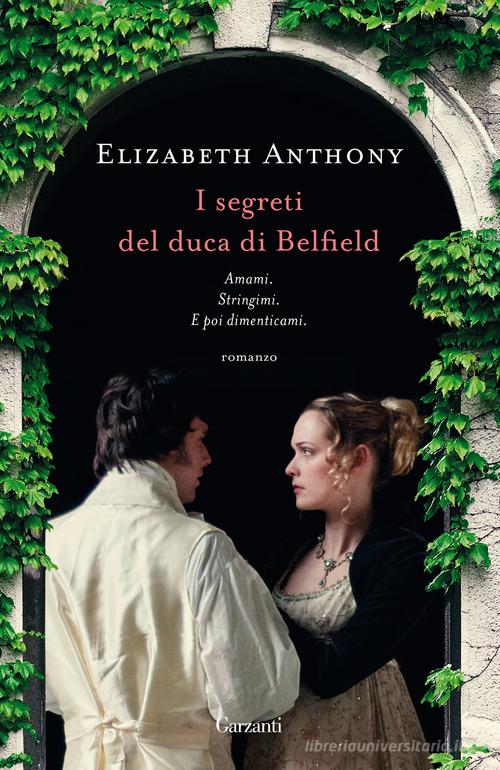 Libro I segreti del duca di Belfield di Elizabeth Anthony Edizioni speciali di Garzanti
