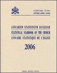 Annuarium statisticum Ecclesiae (2006). Ediz. multilingue edito da Libreria Editrice Vaticana