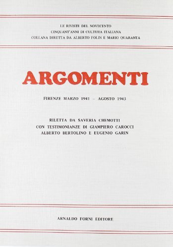 Argomenti. Rivista mensile di letteratura (rist. anast. 1941) edito da Forni