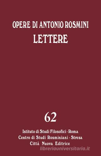 Lettere vol.2 di Antonio Rosmini edito da Città Nuova