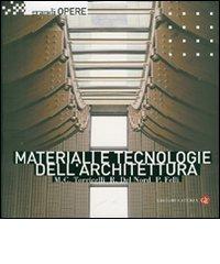 Materiali e tecnologie dell'architettura di M. Chiara Torricelli, Romano Del Nord, Paolo Felli edito da Laterza