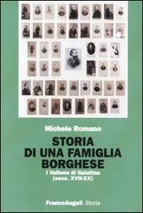 Storia di una famiglia borghese. I Vallone di Galatina (sec. XVII-XX) di Michele Romano edito da Franco Angeli