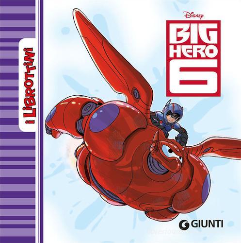 Big Hero 6. Ediz. illustrata edito da Disney Libri