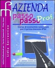 Azienda passo passo Prof. Corso di economia aziendale. Per il biennio degli Ist. tecnici commerciali vol.2 di Lidia Sorrentino edito da Paramond