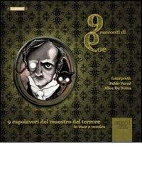 9Poe. 9 racconti di Poe letto da Fabio Farnè, Alice De Toma. Audiolibro. CD Audio formato MP3 di Edgar Allan Poe edito da Area 51 Publishing