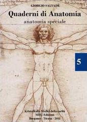 Quaderni di anatomia. Anatomia speciale di Giorgio Salvadè edito da Youcanprint