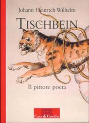 Tischbein. Il pittore poeta edito da Artemide