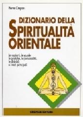 Dizionario della spiritualità orientale di Pierre Crépon edito da Gremese Editore