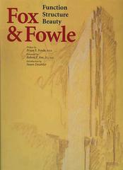 Fox & Fowle. Function structure beauty di Fowle Bruce S., Fox Robert F., Susan Doubilet edito da L'Arca