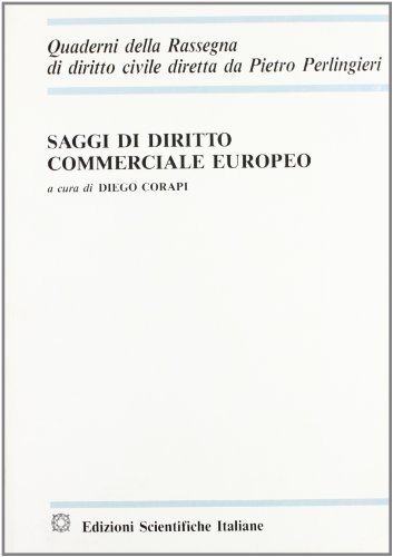 Saggi di diritto commerciale europeo edito da Edizioni Scientifiche Italiane