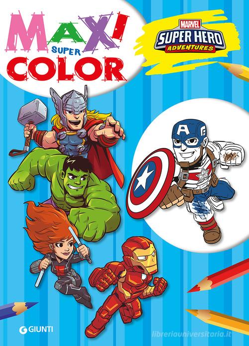 Super hero adventures. Maxi supercolor edito da Marvel Libri