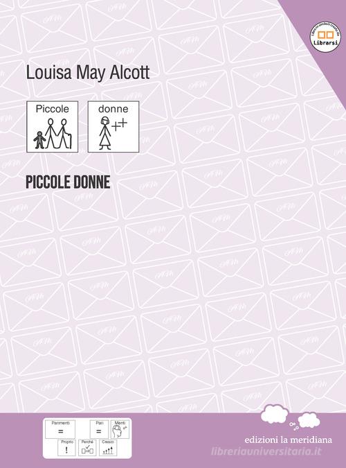 Libro Piccole donne di Louisa May Alcott Parimenti di Edizioni La Meridiana