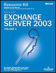 Microsoft Exchange Server 2003. Resource Kit. Con CD-ROM edito da Mondadori Informatica