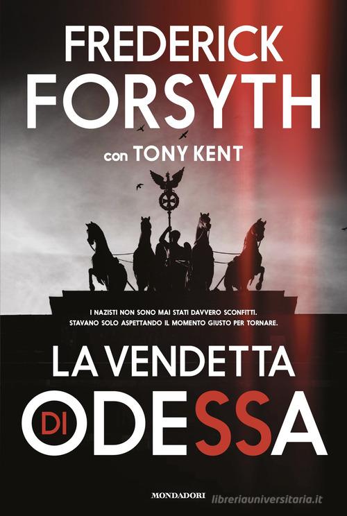Libro La vendetta di Odessa di Frederick Forsyth, Tony Kent Omnibus di Mondadori