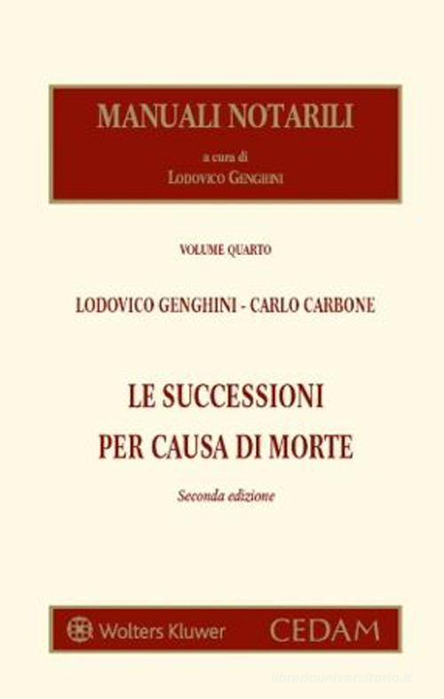 Le successioni per causa di morte di Lodovico Genghini, Carlo Carbone edito da CEDAM