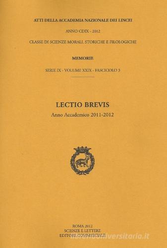 Lectio brevis (anno accademico 2012) edito da Accademia Naz. dei Lincei