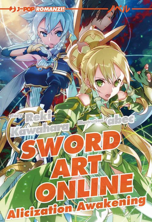 Alicization awakening. Sword art online vol.17 di Reki Kawahara - Libro - Alicization Awakening Sword Art Online 17 Reki Kawahara