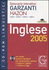 Dizionario interattivo Garzanti Hazon. Inglese-italiano, italiano-inglese. Inglese 2005. CD-ROM edito da Garzanti Linguistica