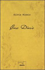 Caro diario di Silvia Missio edito da Gruppo Albatros Il Filo