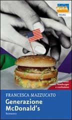 Generazione McDonald's di Francesca Mazzucato edito da Marlin (Cava de' Tirreni)