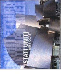 Architettura contemporanea. Stati Uniti e West Coast di Valerio P. Mosco edito da Motta Architettura
