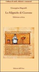 Le filippiche. Testo latino a fronte. Ediz. critica di Marco Tullio Cicerone edito da Edizioni dell'Orso