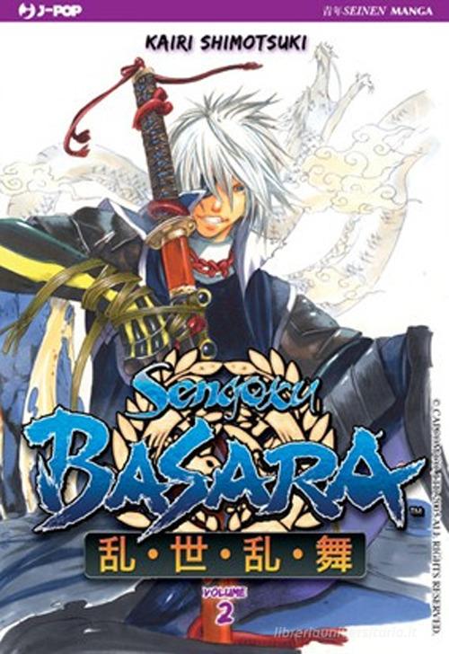 Sengoku Basara vol.2 di Kairi Shimotsuki edito da Edizioni BD