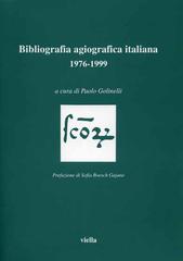 Bibliografia agiografica italiana 1976-1999 edito da Viella