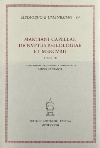 De nuptiis Philologiae et Mercurii. Liber 9 di Marziano Capella edito da Antenore