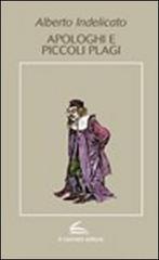 Libro Apologhi e piccoli plagi di Alberto Indelicato Aptamì di Il Canneto Editore