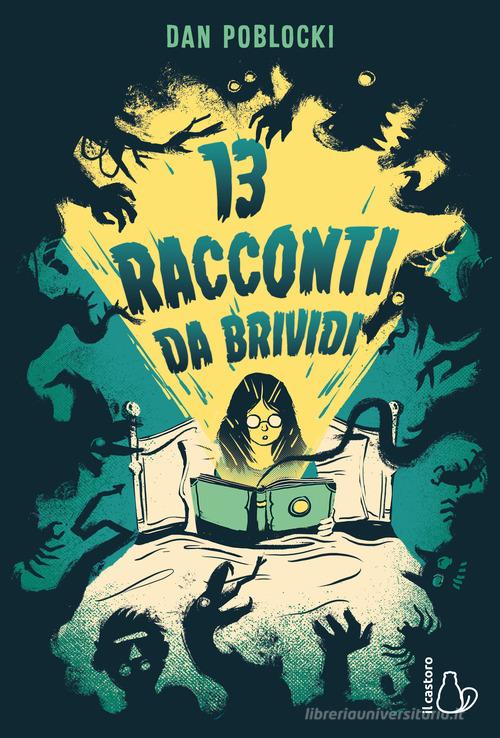 13 racconti da brivido di Dan Poblocki edito da Il Castoro