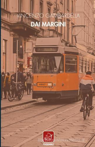 Libro Dai margini di Vincenzo Gambardella di Ensemble