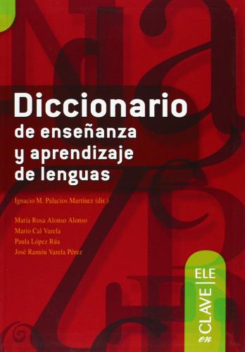 Diccionario de ensenanza y aprendizaje lenguas di Martinez Ignacio M. Palacios edito da En Clave-Ele