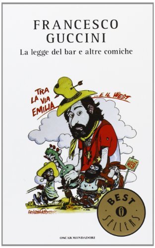 La legge del bar e altre comiche di Francesco Guccini edito da Mondadori