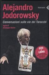 Alejandro Jodorowsky. Conversazioni sulle vie dei tarocchi. DVD. Con libro di Giuseppe Baresi edito da Feltrinelli