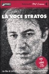 La voce Stratos. DVD. Con libro di Luciano D'Onofrio, Monica Affatato edito da Feltrinelli