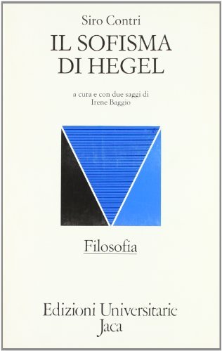 Il sofisma di Hegel di Siro Contri edito da Jaca Book